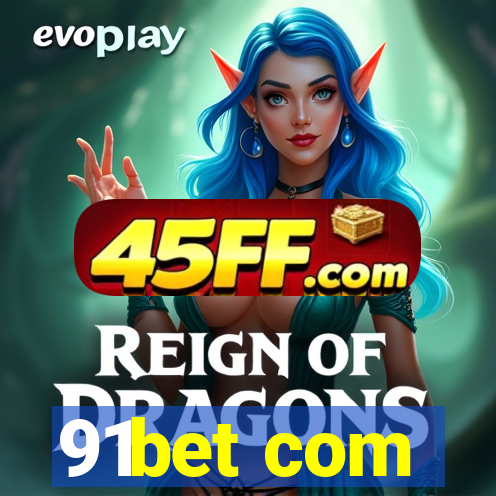 91bet com